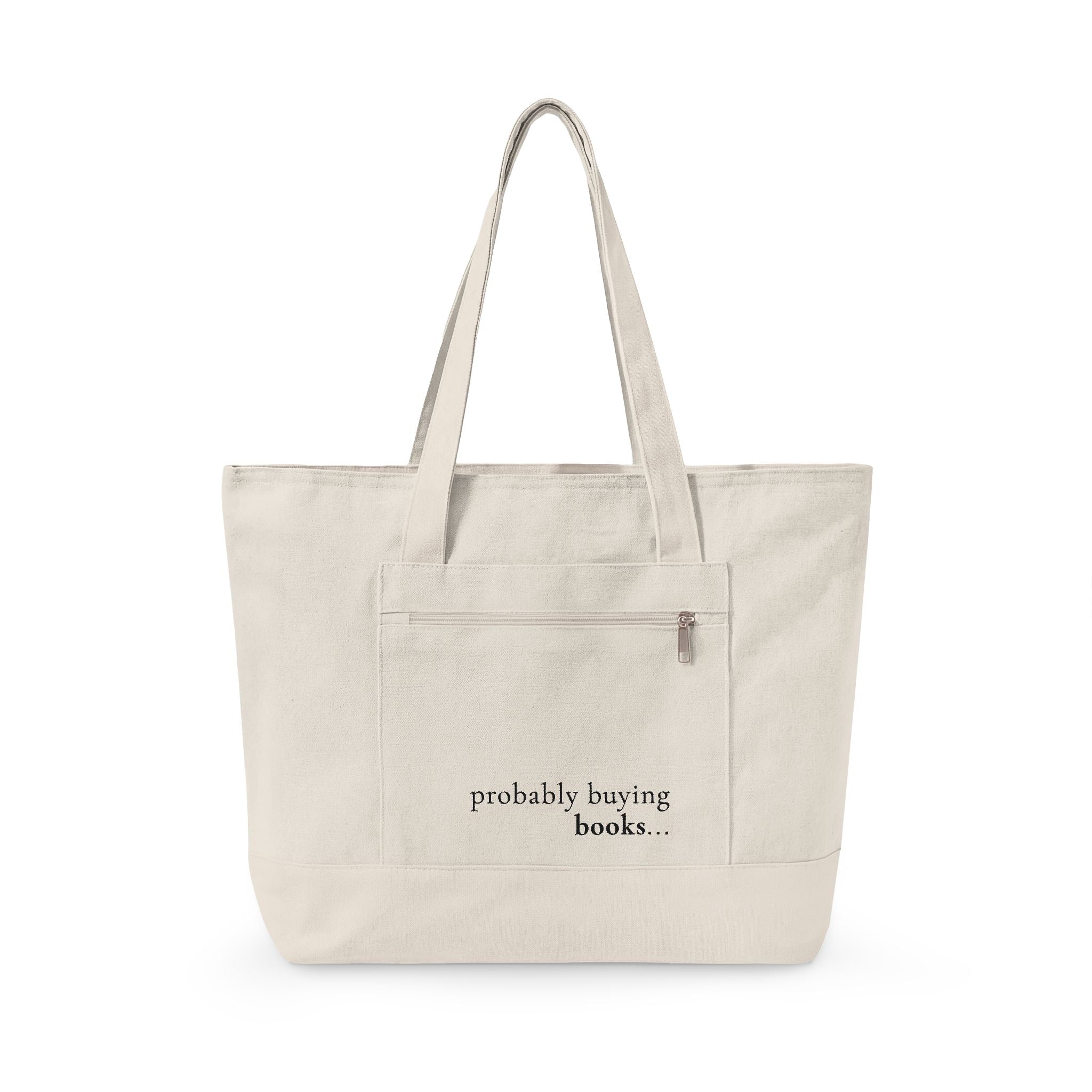 Canvas Tote Bag — “probably buying books...” Zippered Book Tote