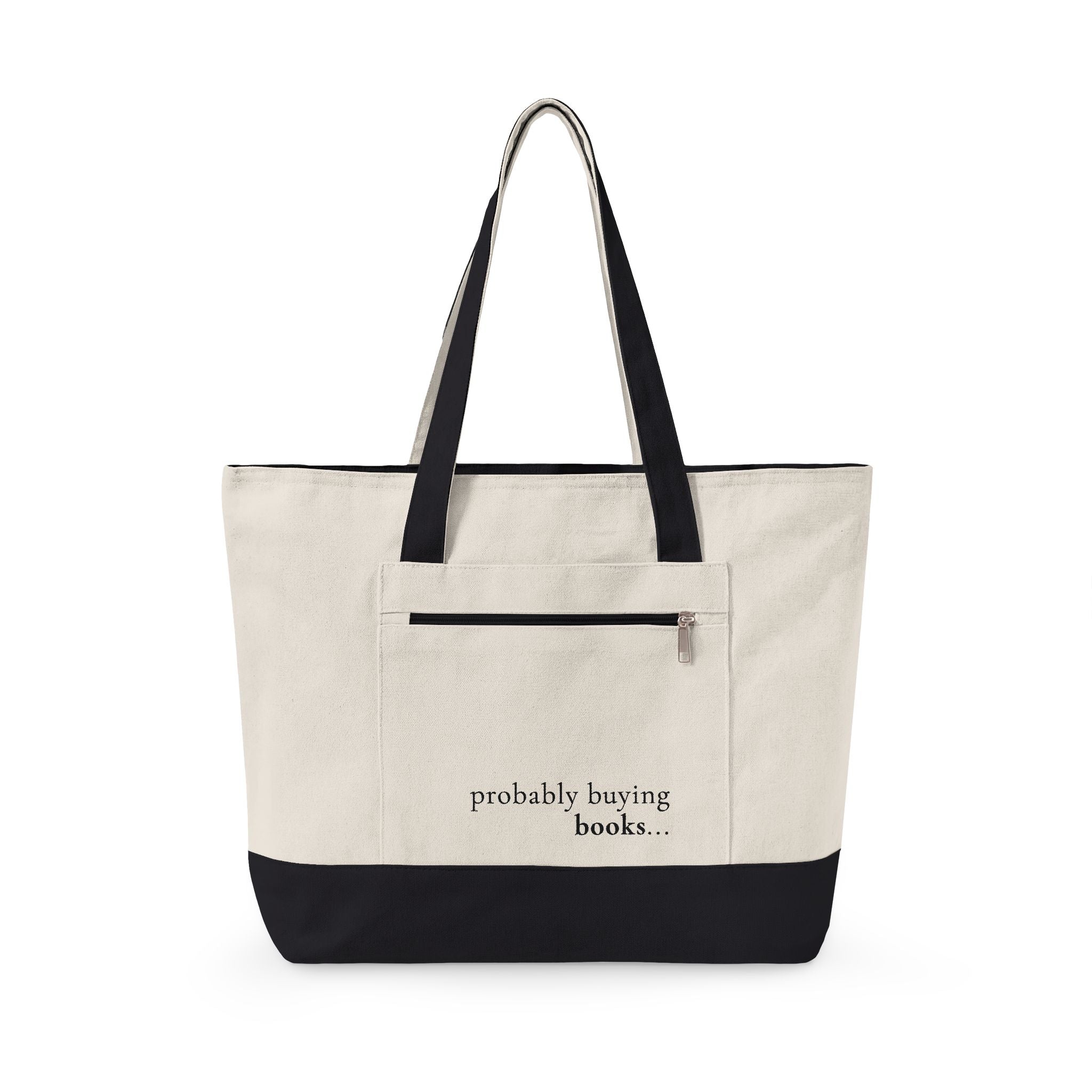 Canvas Tote Bag — “probably buying books...” Zippered Book Tote